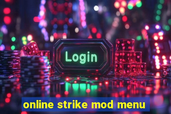 online strike mod menu