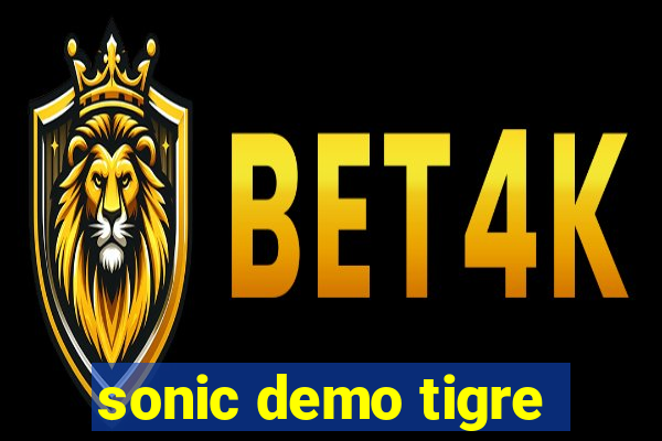 sonic demo tigre