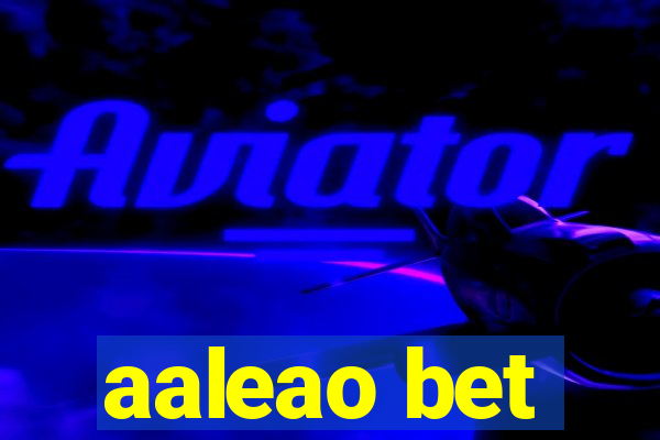 aaleao bet