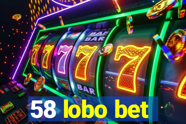 58 lobo bet