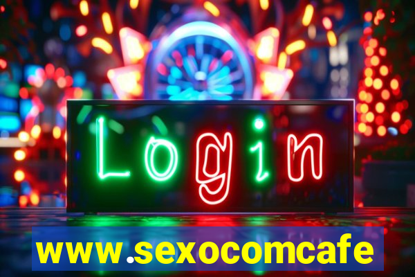 www.sexocomcafe.com.br