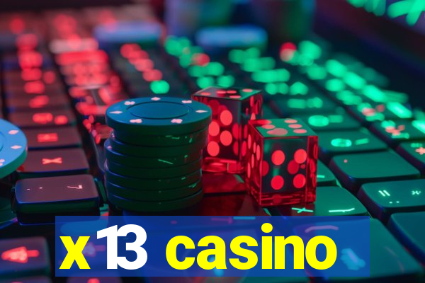 x13 casino