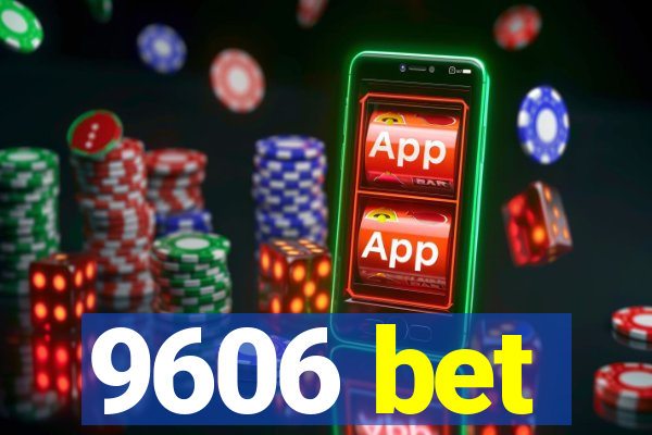 9606 bet