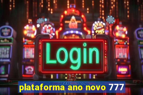 plataforma ano novo 777