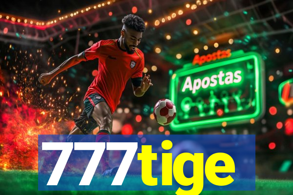 777tige