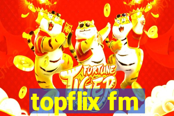 topflix fm