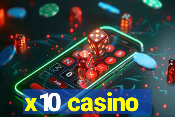 x10 casino