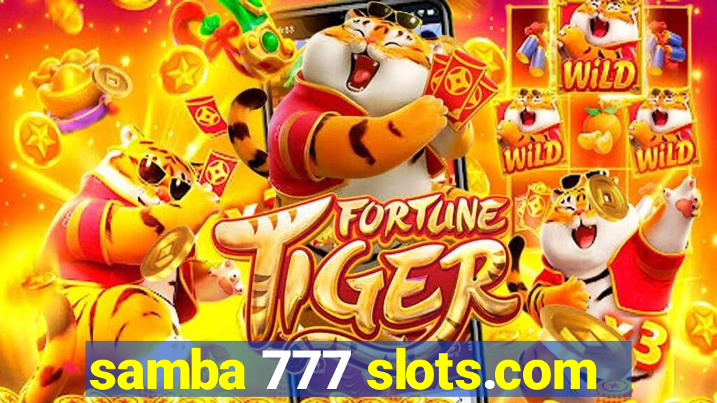 samba 777 slots.com