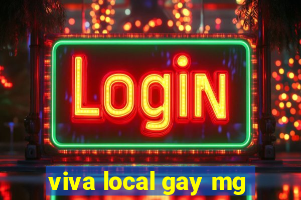 viva local gay mg