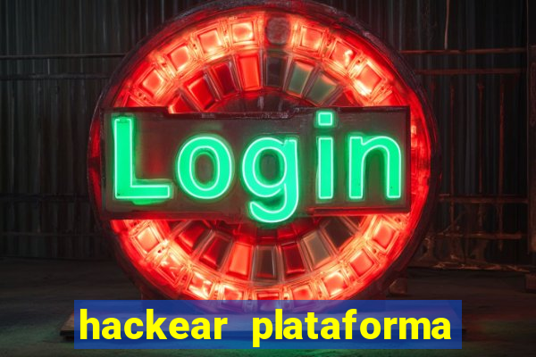 hackear plataforma de jogos