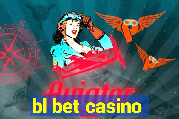 bl bet casino