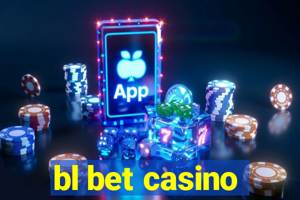 bl bet casino