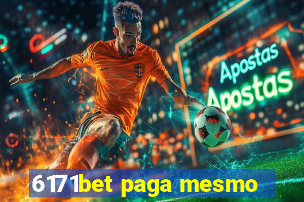 6171bet paga mesmo