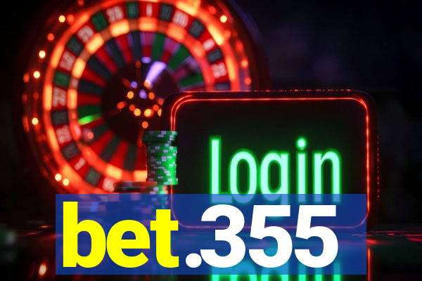 bet.355