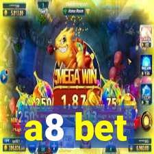 a8 bet