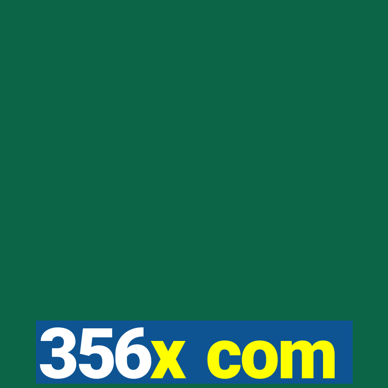 356x com