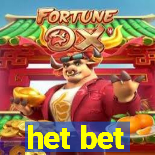 het bet