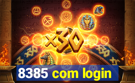 8385 com login