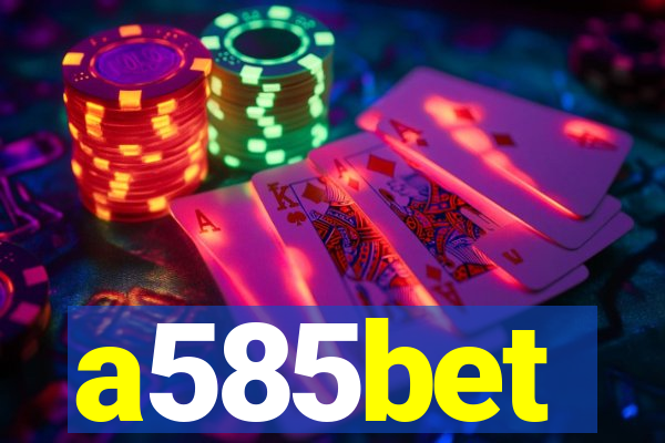 a585bet