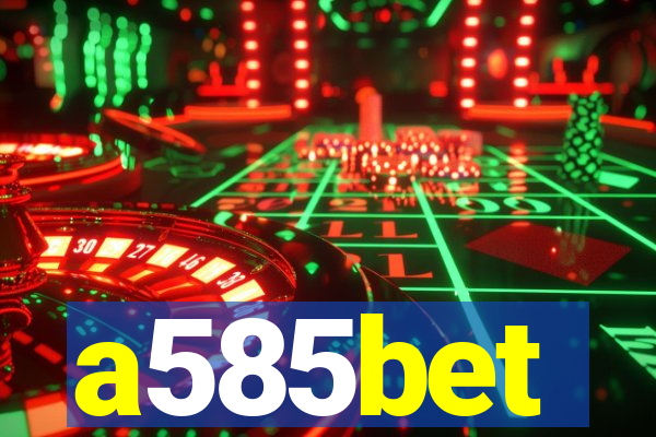 a585bet