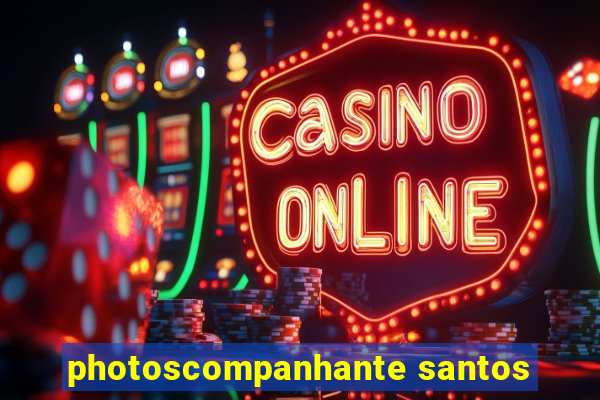 photoscompanhante santos