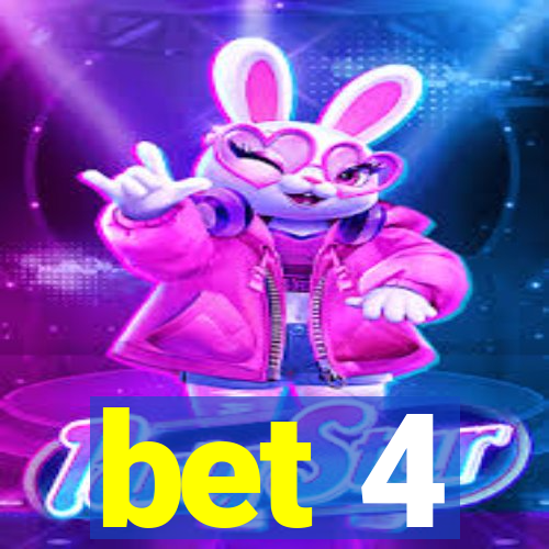 bet 4