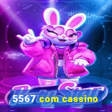 5567 com cassino