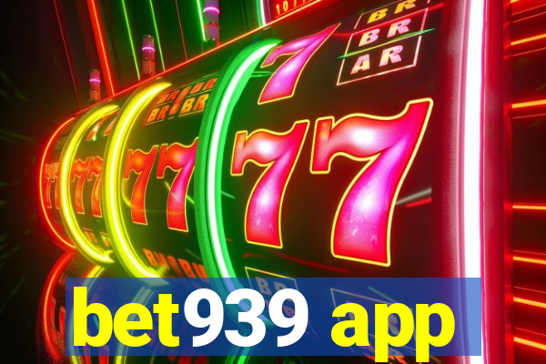 bet939 app