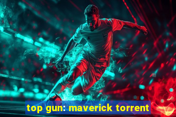 top gun: maverick torrent