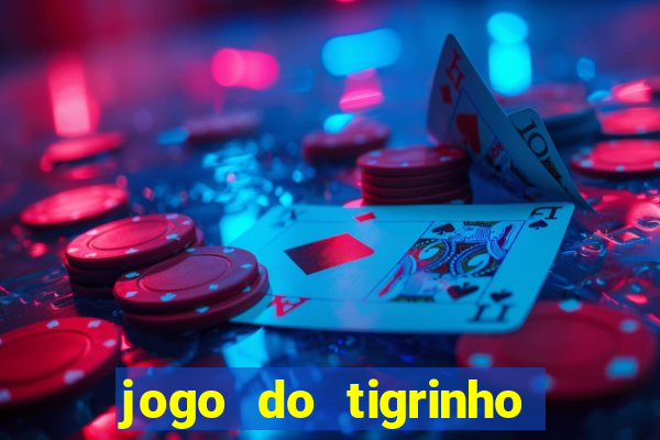 jogo do tigrinho de 2 reais