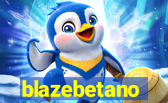 blazebetano