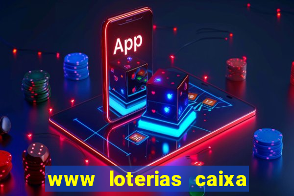 www loterias caixa com br ultimos resultados