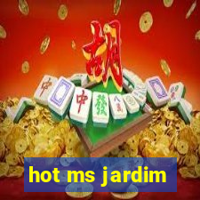 hot ms jardim