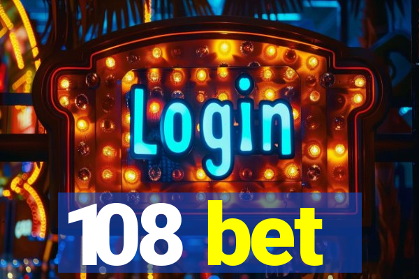 108 bet