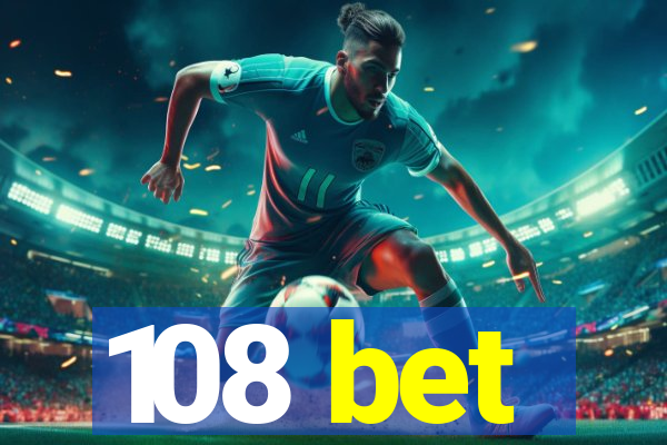 108 bet