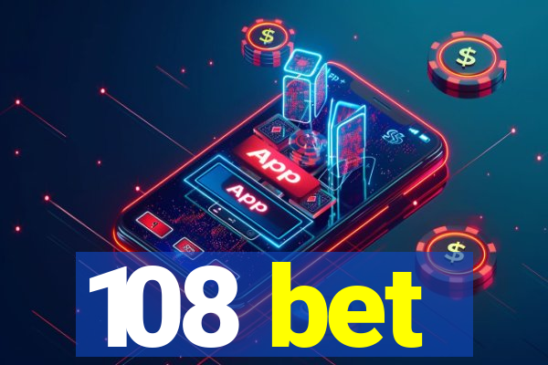 108 bet