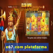 e67.com plataforma