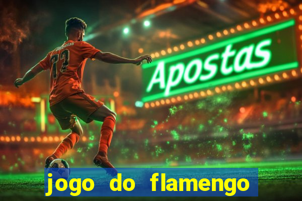 jogo do flamengo rede canais