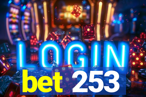 bet 253