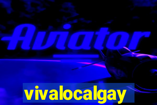 vivalocalgay