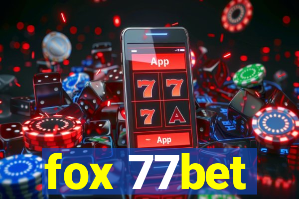 fox 77bet