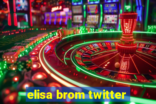 elisa brom twitter