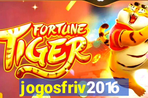 jogosfriv2016