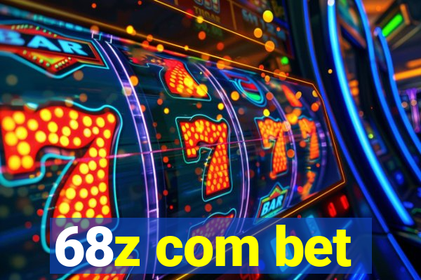 68z com bet