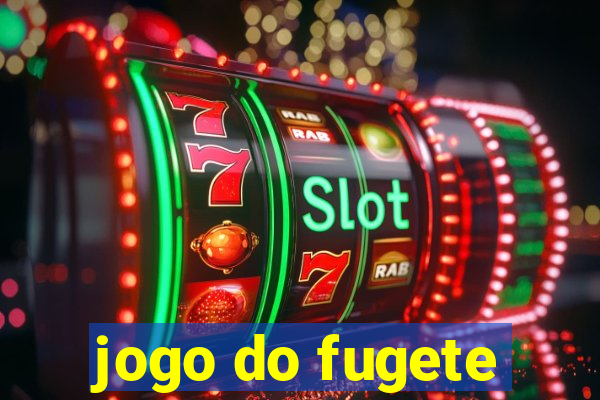 jogo do fugete