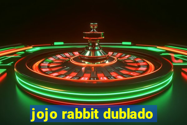 jojo rabbit dublado