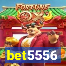 bet5556