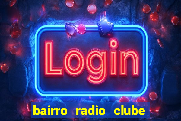 bairro radio clube em santos