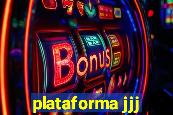 plataforma jjj