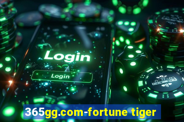 365gg.com-fortune tiger